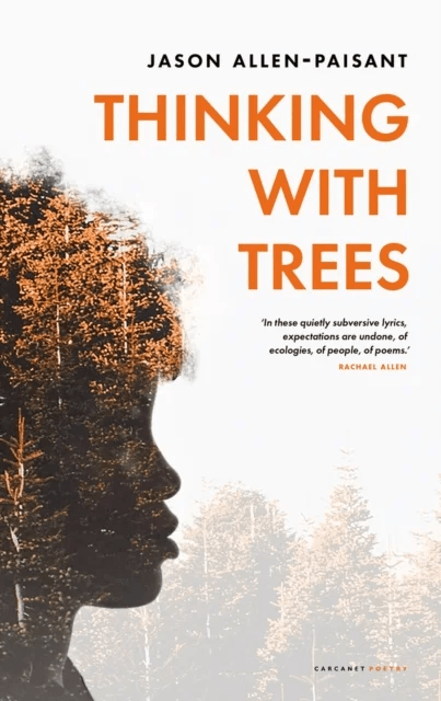 Thinking with Trees av Jason Allen-Paisant