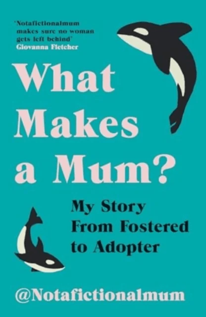 What Makes a Mum? av Not a Fictional Mum