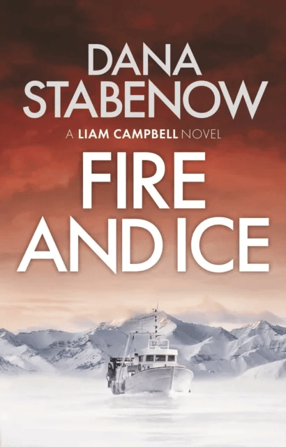 Fire and Ice av Dana Stabenow