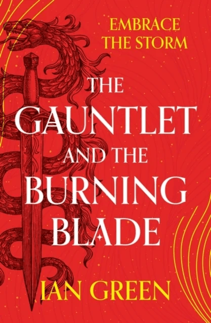 The Gauntlet and the Burning Blade av Ian Green