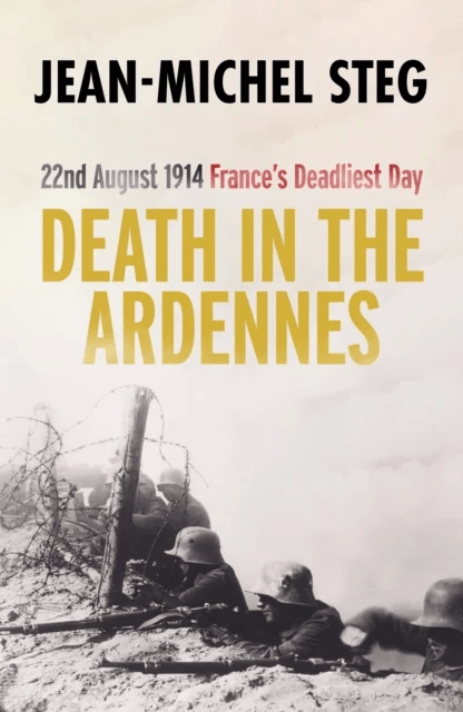 Death in the Ardennes av Jean-Michel Steg