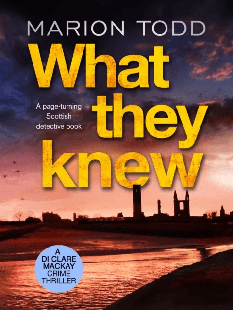 What They Knew av Marion Todd