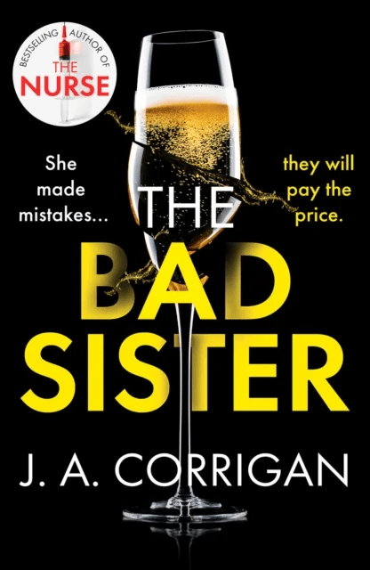 The Bad Sister av J. A. Corrigan