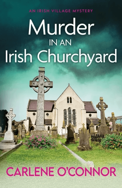 Murder in an Irish Churchyard av Carlene O'Connor