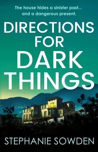 Directions for Dark Things av Stephanie Sowden