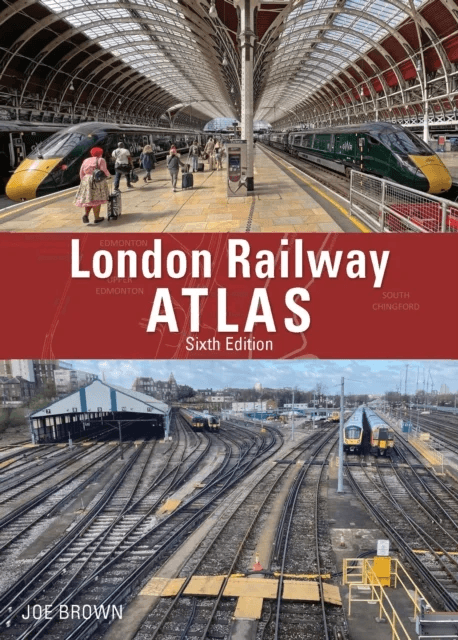 London Railway Atlas 6th Edition av Joe (Author) Brown