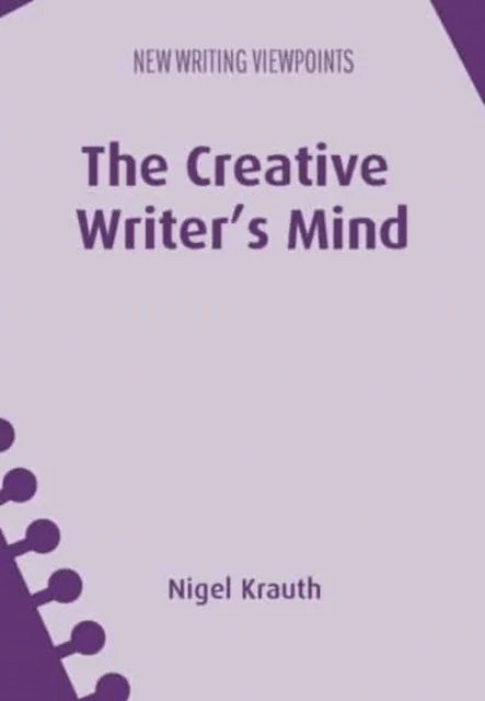 The Creative Writer's Mind av Nigel Krauth