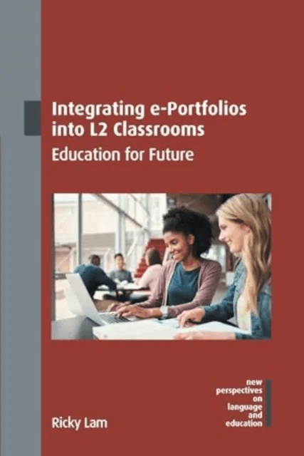 Integrating e-Portfolios into L2 Classrooms av Ricky Lam
