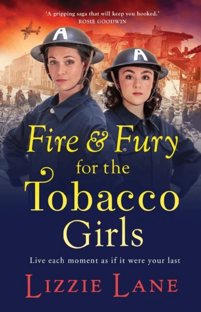 Fire and Fury for the Tobacco Girls av Lizzie Lane