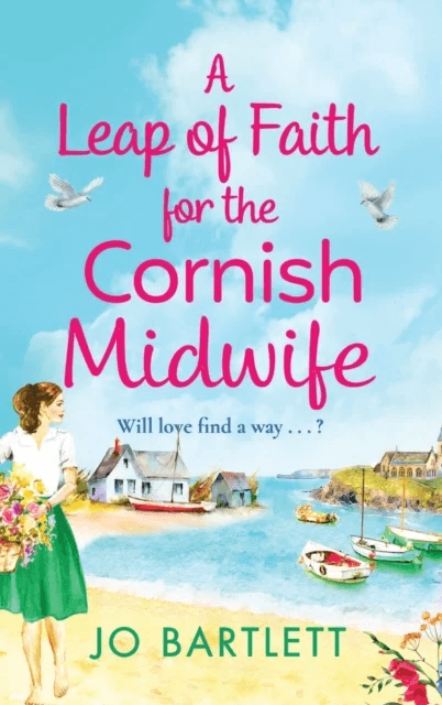 A Leap of Faith For The Cornish Midwife av Jo Bartlett