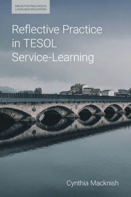Reflective Practice in TESOL Service-Learning av Cynthia J Macknish