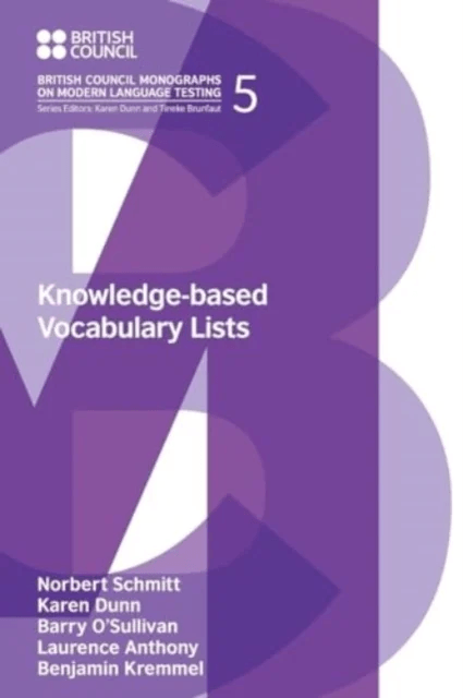 Knowledge-Based Vocabulary Lists av Laurence Anthony, Karen Dunn, Benjamin Kremmel, Barry O'Sullivan, Norbert Schmitt