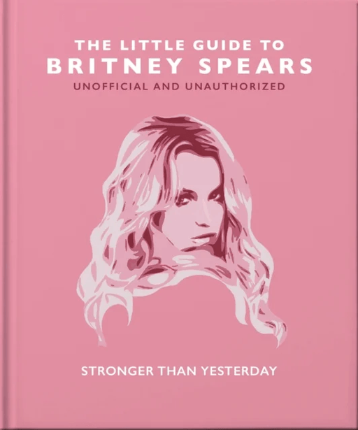 The Little Guide to Britney Spears av Orange Hippo!