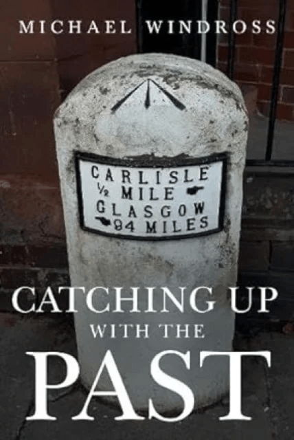 Catching up with the Past av Michael Windross