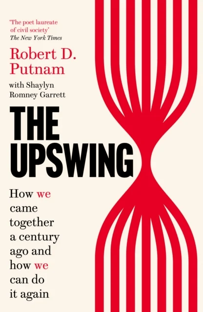 The Upswing av Robert D Putnam, Shaylyn Romney Garrett