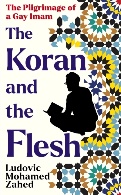 The Koran and the Flesh av Ludovic-Mohamed Zahed