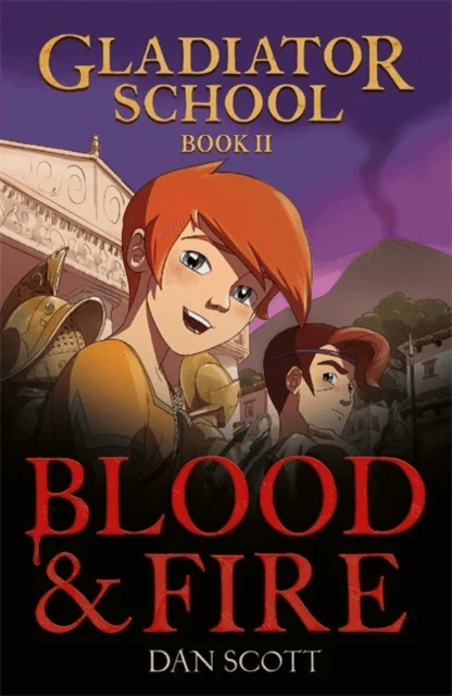 Gladiator School 2: Blood &amp; Fire av Dan Scott
