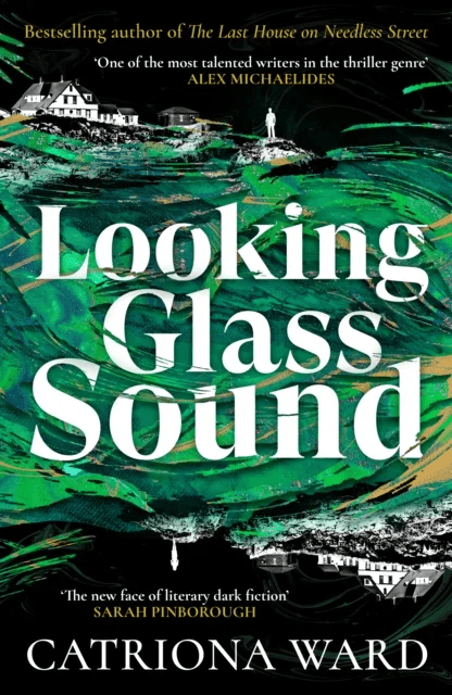 Looking Glass Sound av Catriona Ward