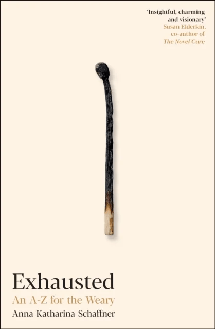 Exhausted av Anna Katharina Schaffner
