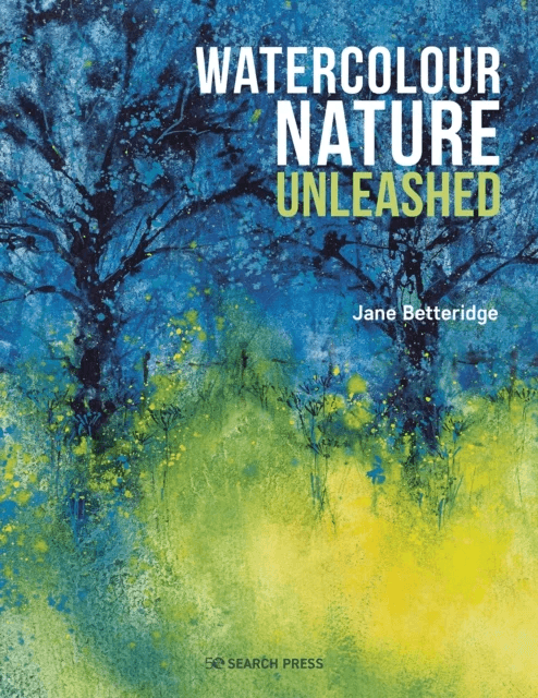 Watercolour Nature Unleashed av Jane Betteridge