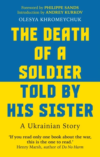 The Death of a Soldier Told by His Sister av Olesya Khromeychuk