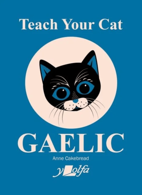 Teach Your Cat Gaelic av Anne Cakebread