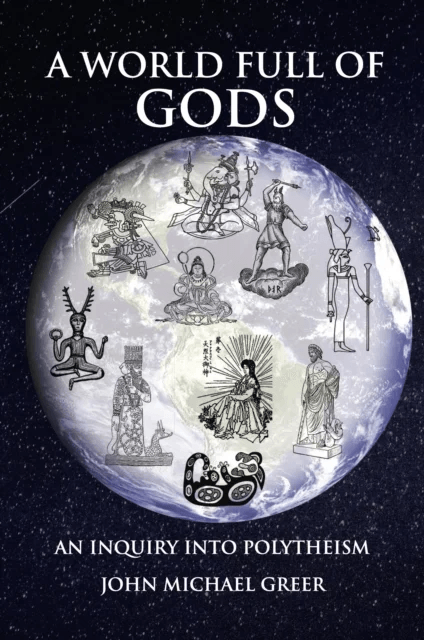 A World Full of Gods av John Michael Greer
