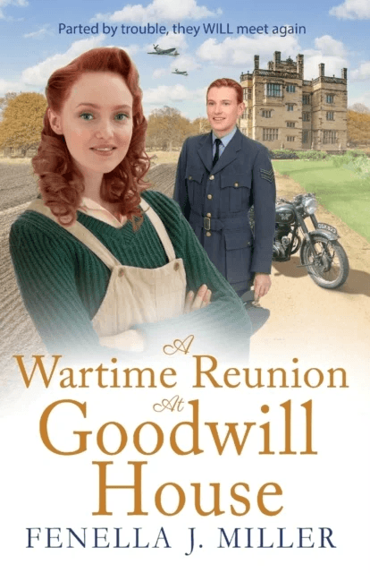 A Wartime Reunion at Goodwill House av Fenella J Miller