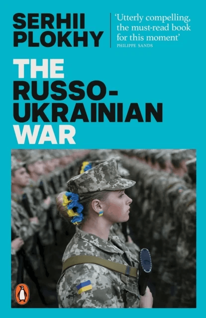 The Russo-Ukrainian War av Serhii Plokhy