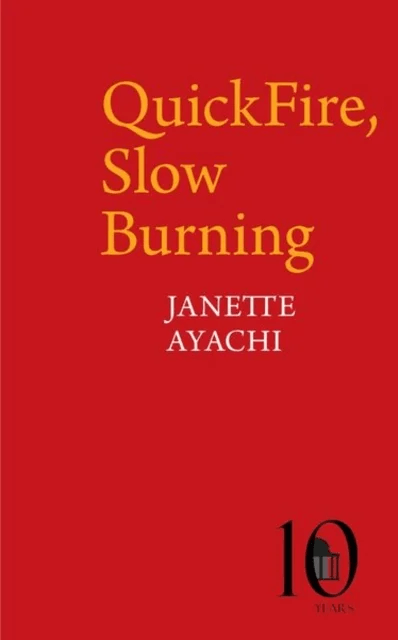 QuickFire, Slow Burning av Janette Ayachi
