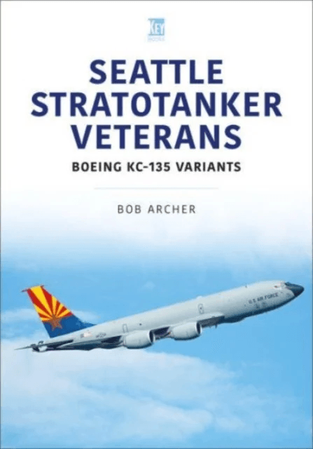 Seattle Stratotanker Veterans av Bob Archer
