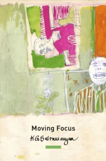 Moving Focus av K. G. Subramanyan