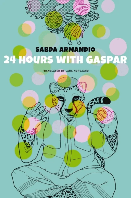 24 Hours with Gaspar av Sabda Armandio, Lara Norgaard