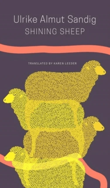 Shining Sheep ¿ Poems av Ulrike Almut Sandig, Karen Leeder