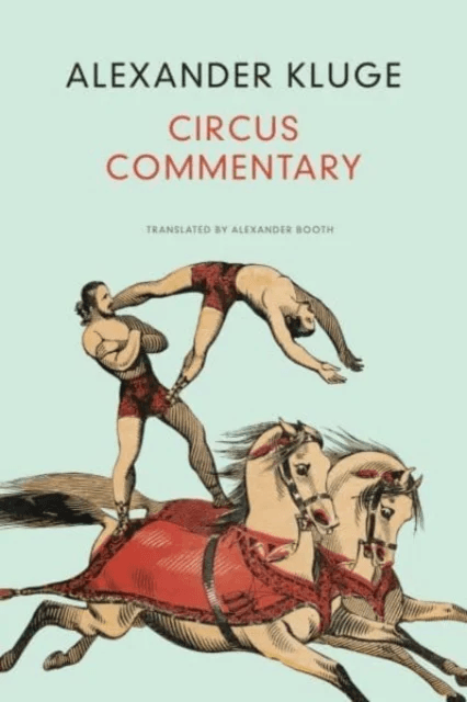 Circus Commentary av Alexander Kluge