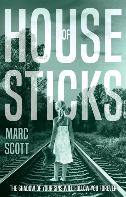 House of Sticks av Marc Scott