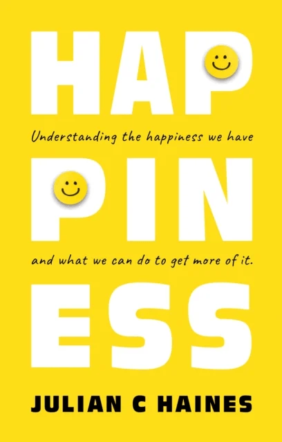 Happiness av Julian C Haines