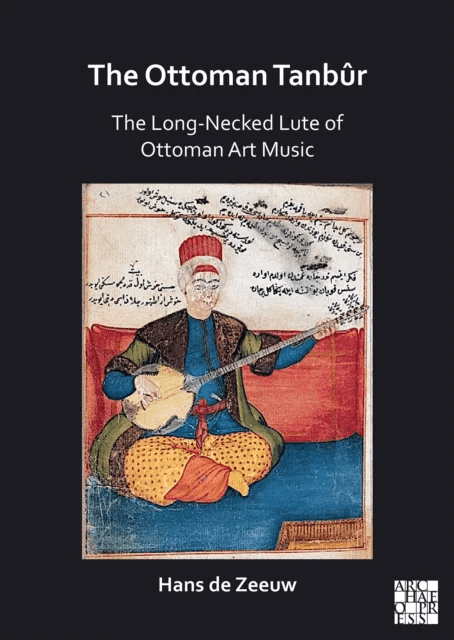The Ottoman Tanbur av Hans de Zeeuw