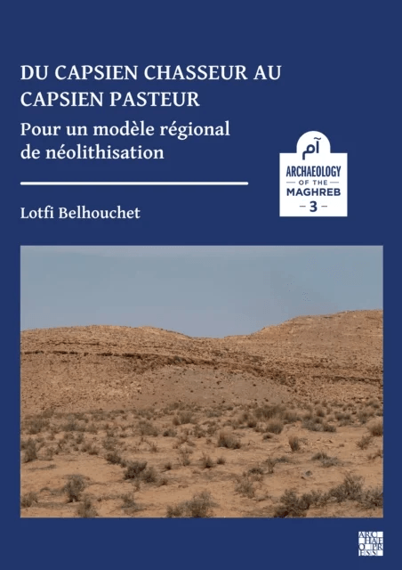 Du capsien chasseur au capsien pasteur av Lotfi (Directeur de la Division du Developpement Museographique Institut National du Patrimoine (INP-Tunisie