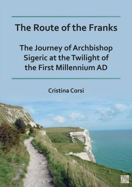 The Route of the Franks av Cristina (Professor of Medieval Archaeology and Landscape Archaeology University of Cassino and Southern Lazio) Corsi