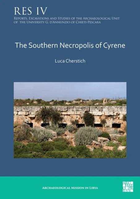 The Southern Necropolis of Cyrene av Luca Cherstich