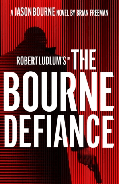 Robert Ludlum's(TM) The Bourne Defiance av Freeman Brian Freeman