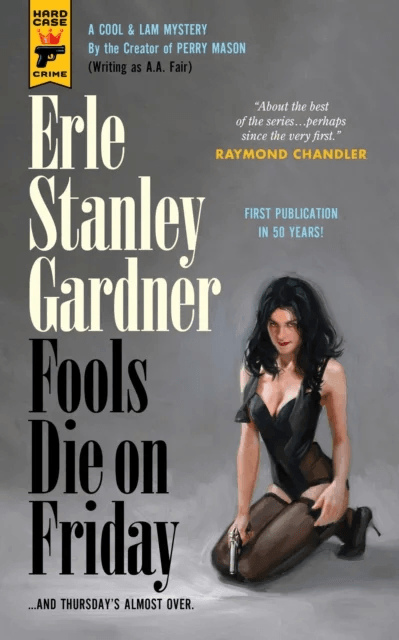 Fools Die On Friday av Erle Gardner