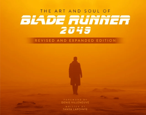The Art and Soul of Blade Runner 2049 - Revised and Expanded Edition av Tanya Lapointe