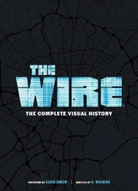 The Wire: The Complete Visual History av Brandon Easton