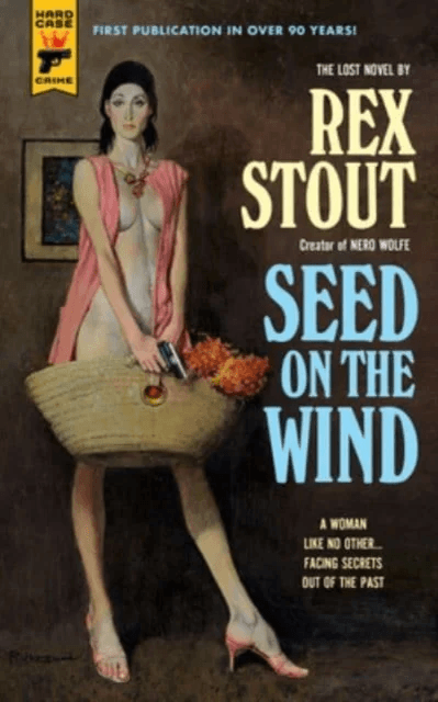 Seed On The Wind av Rex Stout