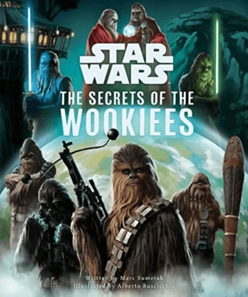 Star Wars: The Secrets of the Wookiees av Marc Sumerak
