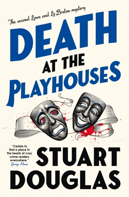 Lowe and Le Breton mysteries - Death at the Playhouses av Stuart Douglas