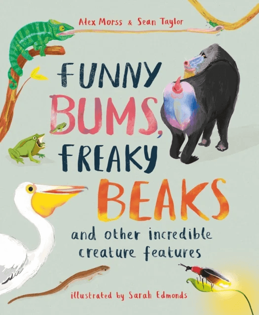 Funny Bums, Freaky Beaks av Alex Morss, Sean Taylor