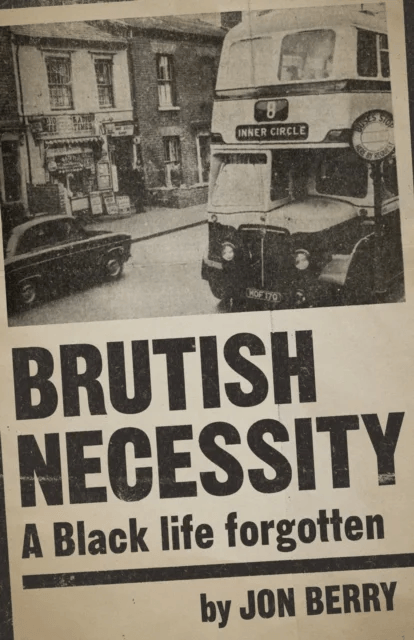 Brutish Necessity av Jon Berry